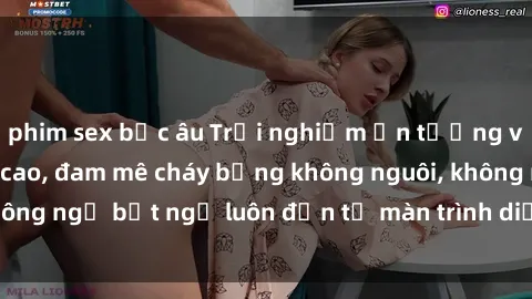 phim sex bắc âu Trải nghiệm ấn tượng với phim sex  đỉnh cao, đam mê cháy bỏng không nguôi, không ngờ bất ngờ luôn đến từ màn trình diễn đầy kích thích.