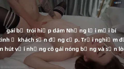 gái bị trói hiếp dâm Những lời mời bí mật: Gái Việt làm tình ở khách sạn đẳng cấp. Trải nghiệm độc đáo và cuốn hút với những cô gái nóng bỏng và sẵn lòng thỏa mãn mọi nhu cầu của bạn.