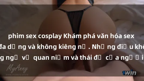 phim sex cosplay Khám phá văn hóa sex Bắc Âu: Sự tự do, đa dạng và không kiêng nể. Những điều không ngờ về quan niệm và thái độ của người Bắc Âu đối với tình dục.