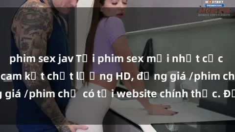 phim sex jav Tải phim sex mới nhất cực nhanh không virus, cam kết chất lượng HD, đồng giá /phim chỉ có tại website chính thức. Đặt ngay!