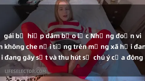 gái bị hiếp dâm bạo lực Những đoạn video sex Việt Nam không che nổi tiếng trên mạng xã hội đang gây sốt và thu hút sự chú ý của đông đảo người xem.