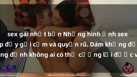 sex gái nhật bản Những hình ảnh sex gái Việt xinh đẹp đầy gợi cảm và quyến rũ. Dám khẳng định không ai có thể cưỡng lại được vẻ đẹp của họ.