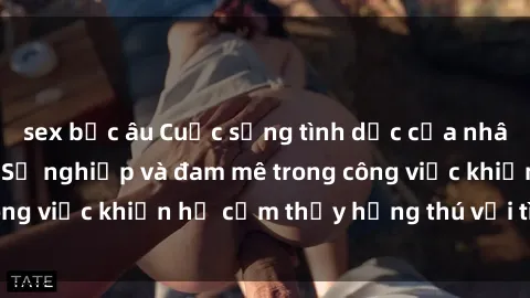 sex bắc âu Cuộc sống tình dục của nhân viên văn phòng: Sự nghiệp và đam mê trong công việc khiến họ cảm thấy hứng thú với tình dục?